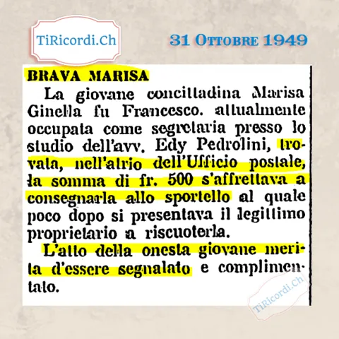 Brava Marisa: la giovane segretaria Marisa Ginella trova 500 franchi nell'atrio dell'Ufficio postale e si affretta a consegnarli allo sportello, dove poco dopo si presenta il proprietario, 1949