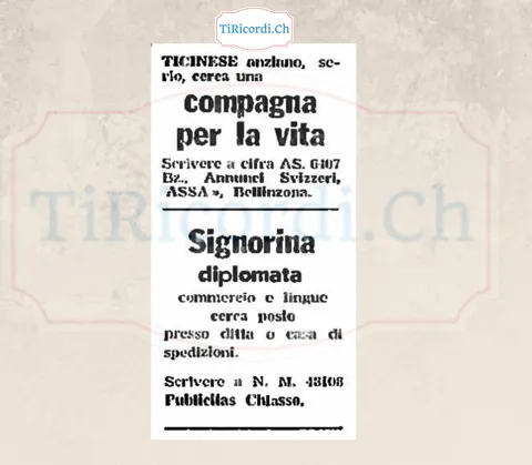 Ticinese anziano, serio, cerca una compagna per la vita; signorina diplomata in commercio e lingue cerca posto presso ditta o casa di spedizioni, 1958